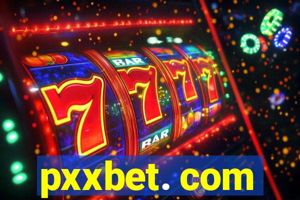 pxxbet. com